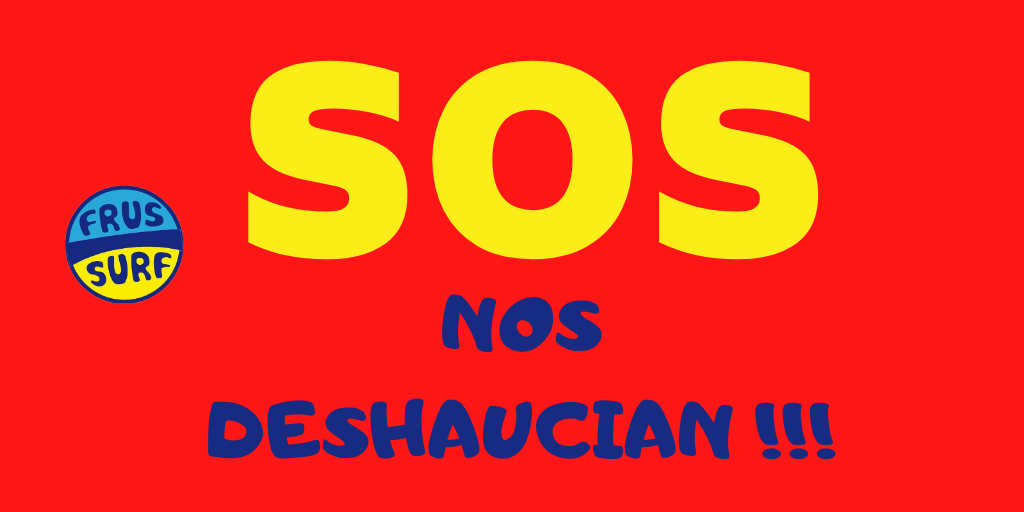 ? SOS NOS DESHAUCIAN