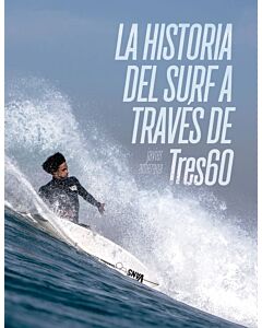 Libro La Historia del Surf a Través de Tres60